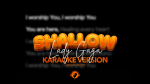 Lady Gaga - Shallow