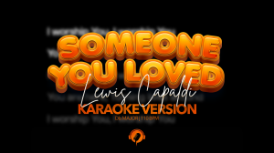 Someone You Loved - Lewis Capaldi
