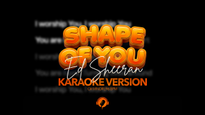 Shape Of You - Ed Sheeran